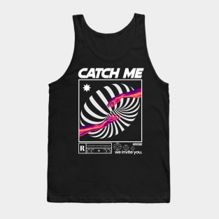 Catch me Tank Top